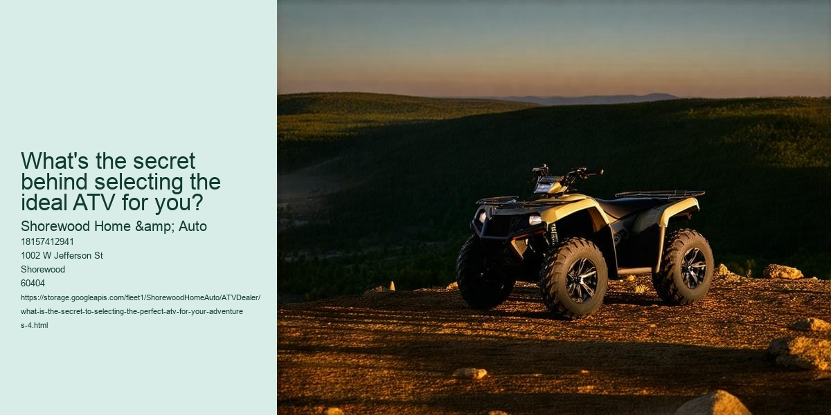 What Is the Secret to Selecting the Perfect ATV for Your Adventures?
