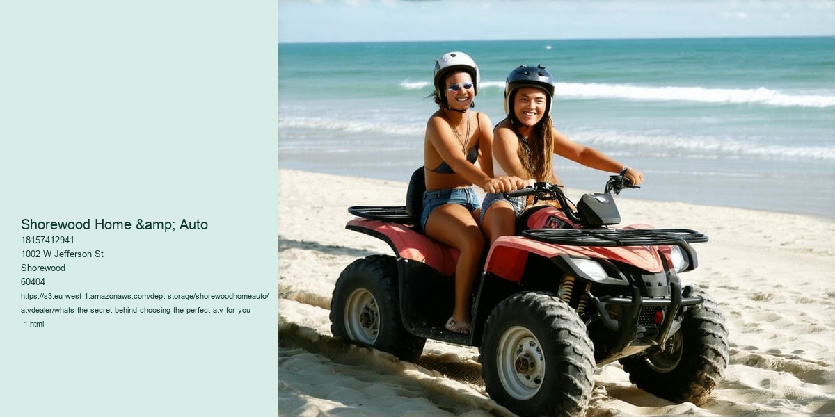 What's the secret behind choosing the perfect ATV for you?