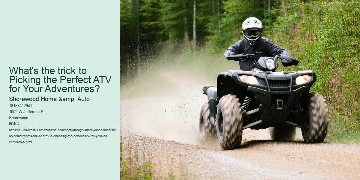 What's the Secret to Choosing the Perfect ATV for Your Adventures?